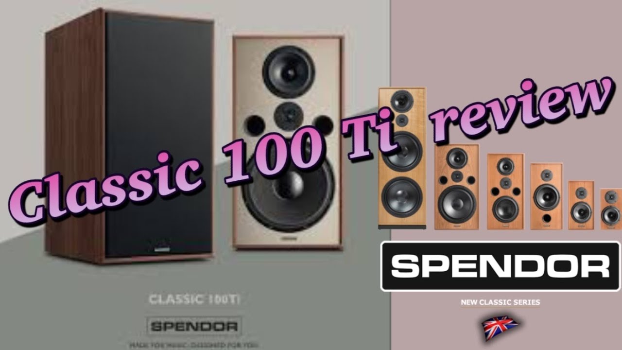 SPENDOR : Classic 100 Ti review‼️ natural musical expression ❣️