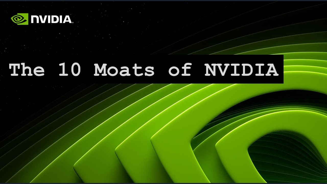 NVIDIA - These Top 10 Moats DESTROY All Competitors