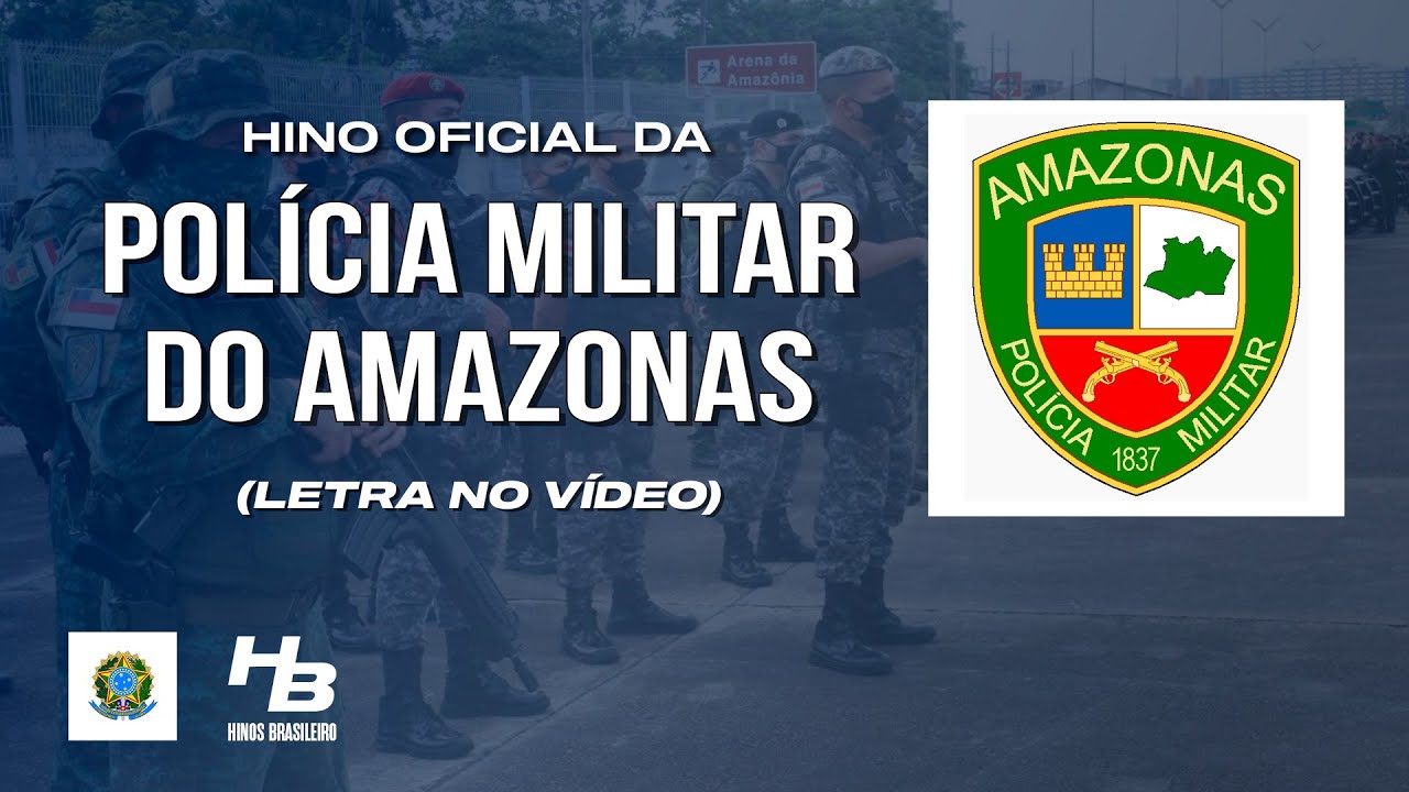 Hino da Polícia Militar do Amazonas (LEGENDADO)