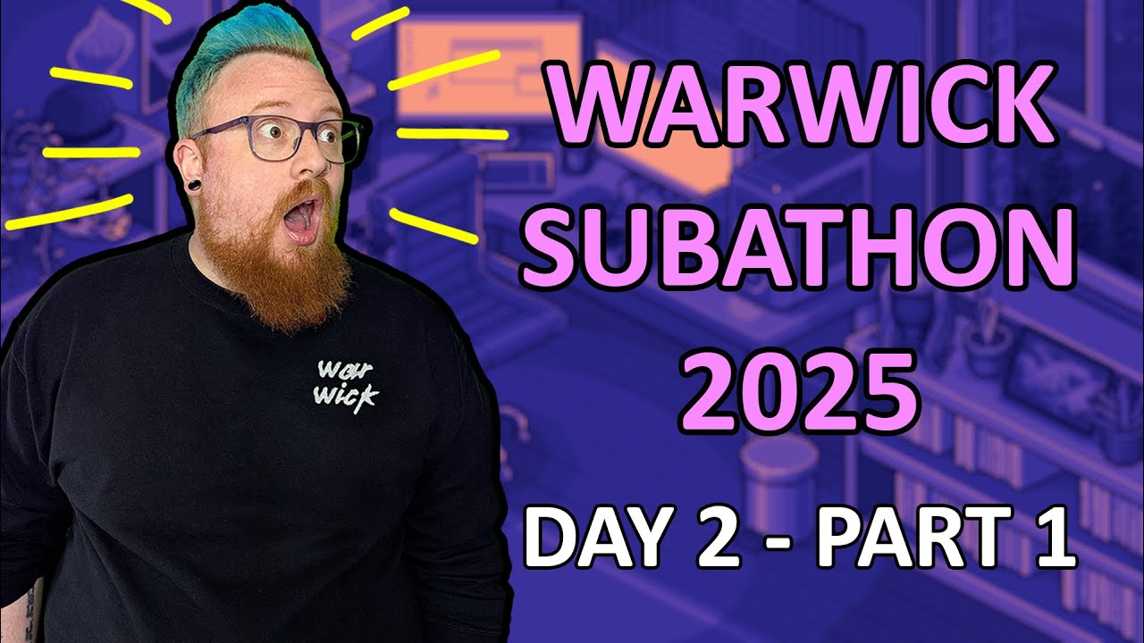 WARWICK SUBATHON 2025 | DAY 2 - PART 1 | Mon 29th December '25 to Thur 1st January '26 | Twitch VOD