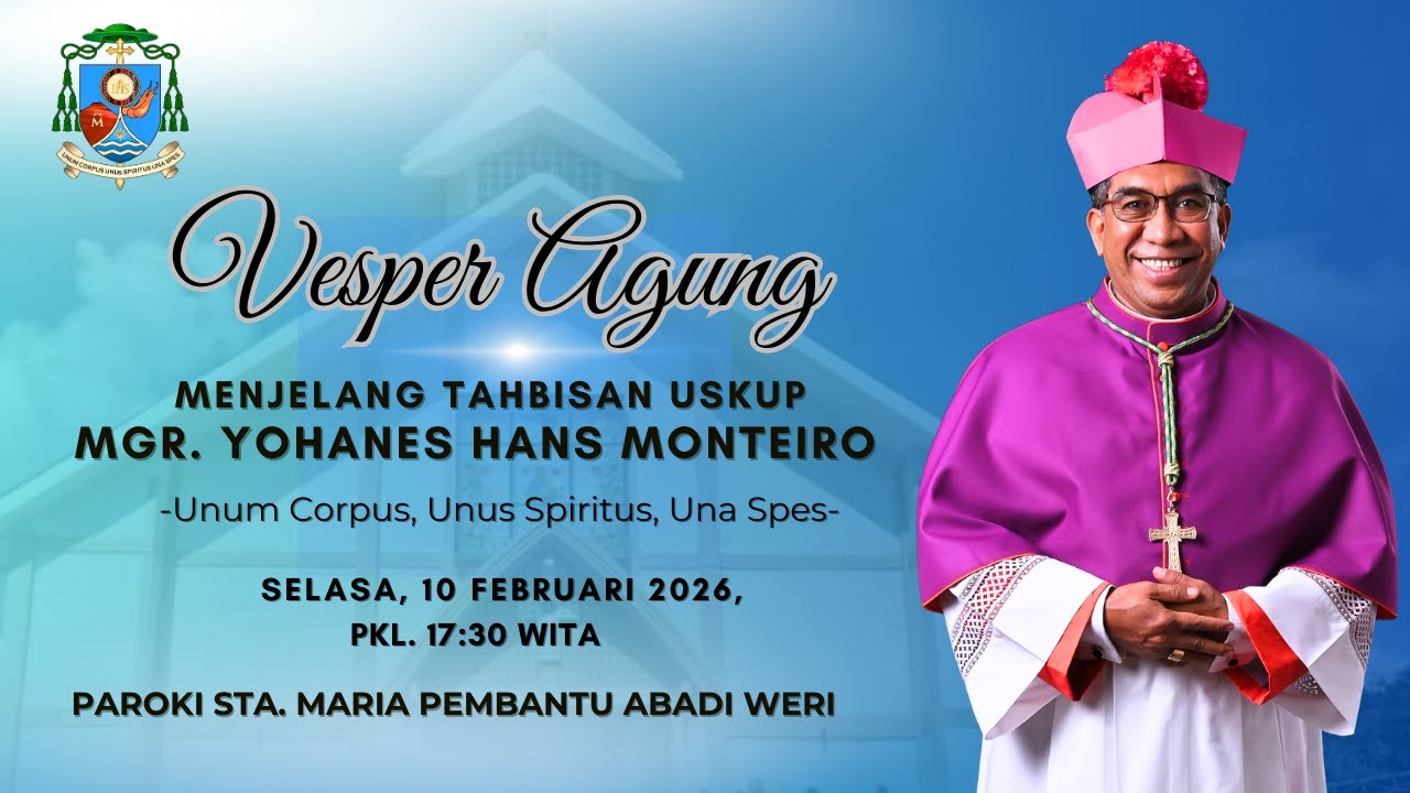 Vesper Agung Tahbisan Uskup Larantuka Mgr. Yohanes Hans Monteiro - Gereja Paroki Weri
