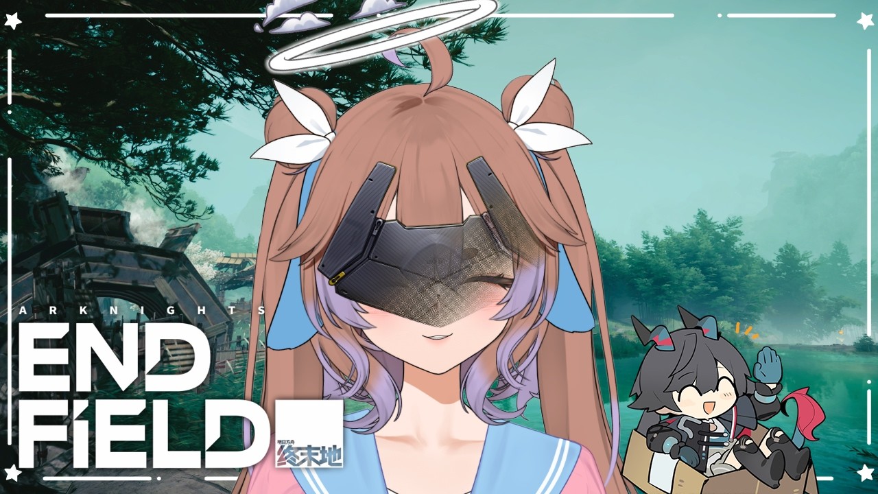 【Arknights: Endfield】Let's finally go to Wuling! ( •̀ ᴗ •́ )و