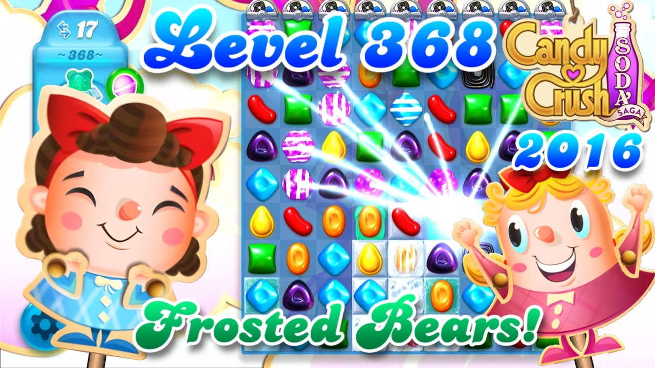 Level 368 - 2016 OG Candy Crush Soda