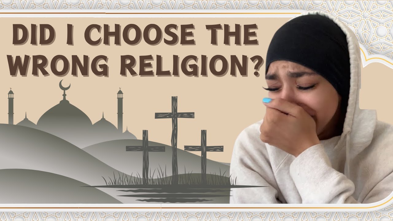 Oh no! Did I choose the wrong religion? (SDA to Islam Convert/ Revert)