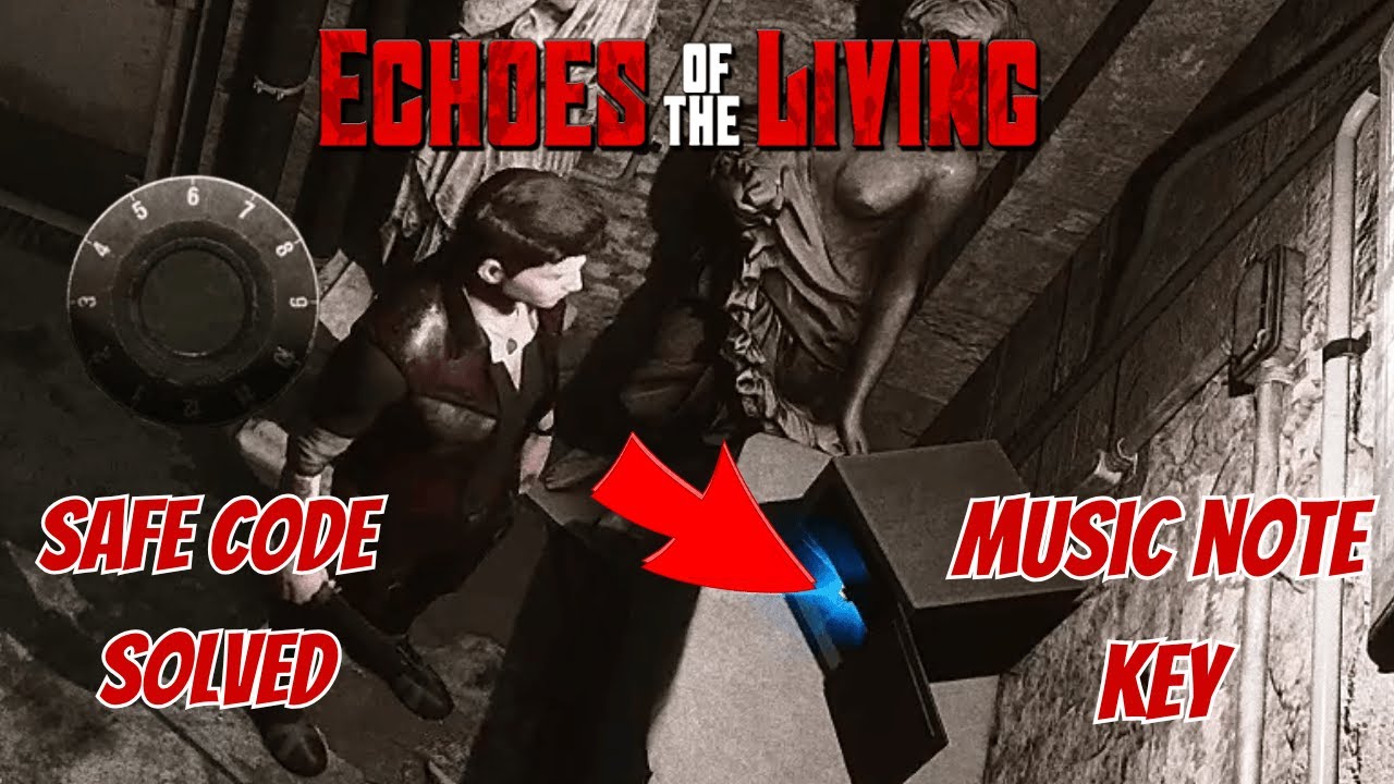 Echoes of the Living - Safe Code Solved - Music Note Key