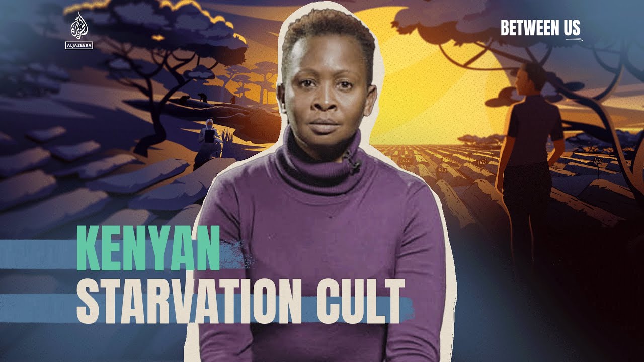 Kenyan Starvation Cult | Between Us