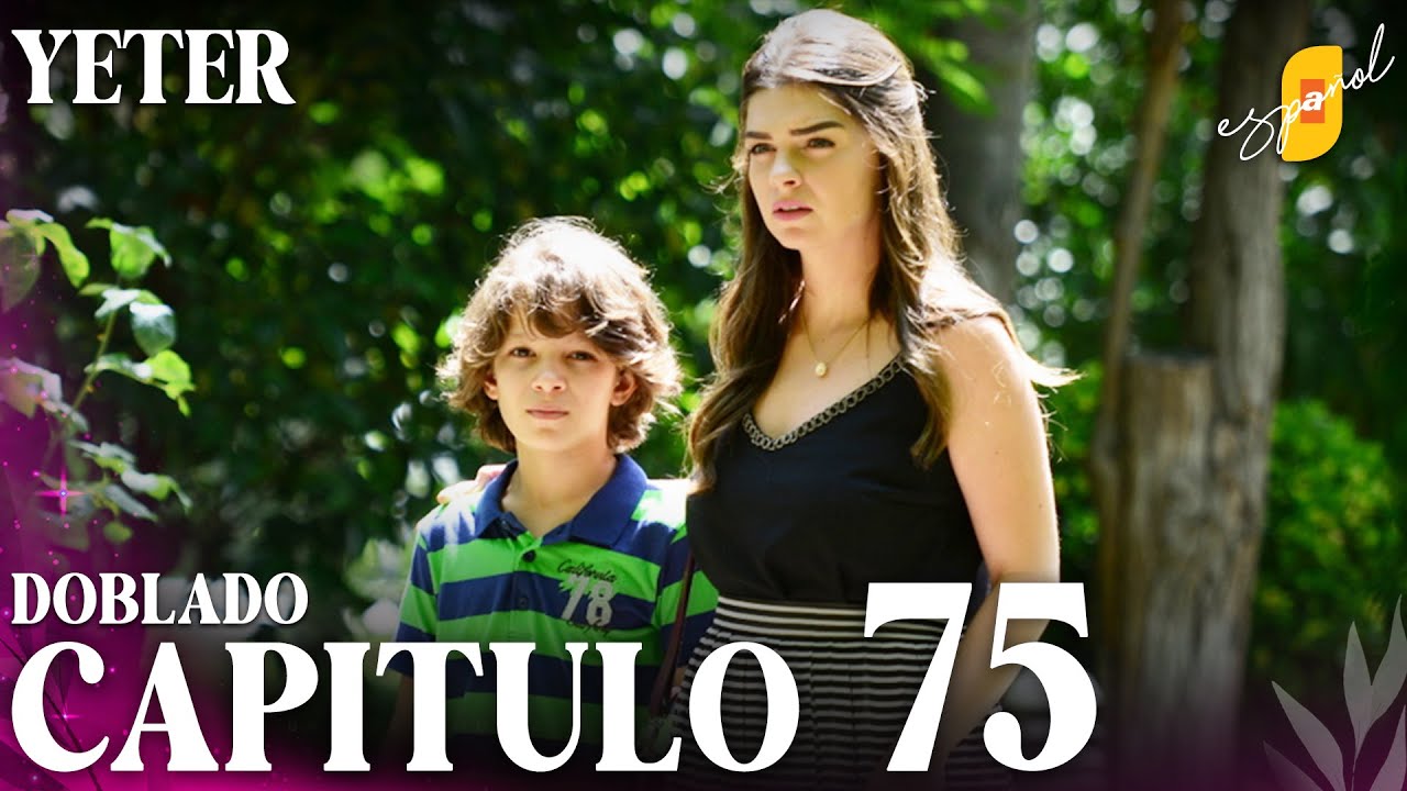 Yeter Capítulo 75