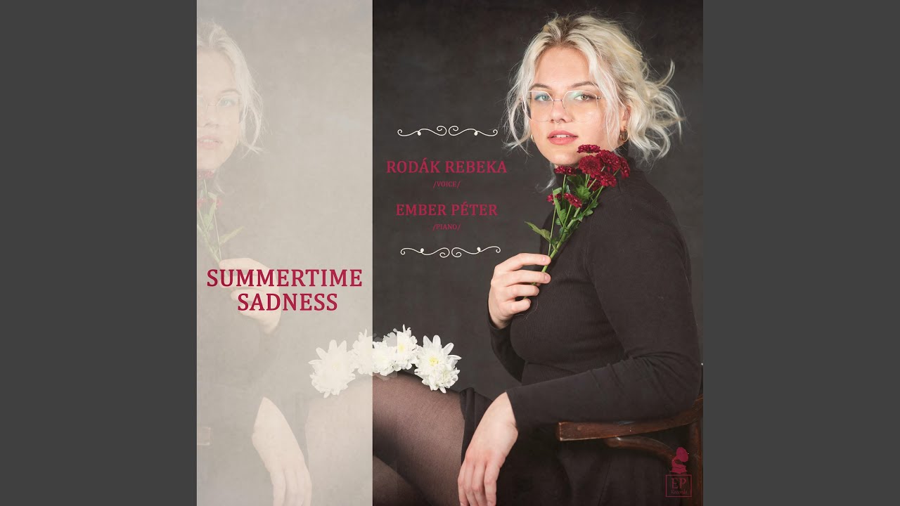 Summertime sadness (feat. Ember P&eacute;ter)