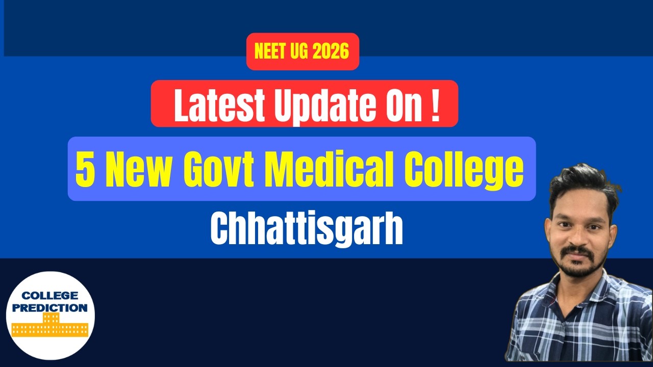 5 New Government Medical Colleges in Chhattisgarh | Latest MBBS Seat Update | NEET UG 2026 News
