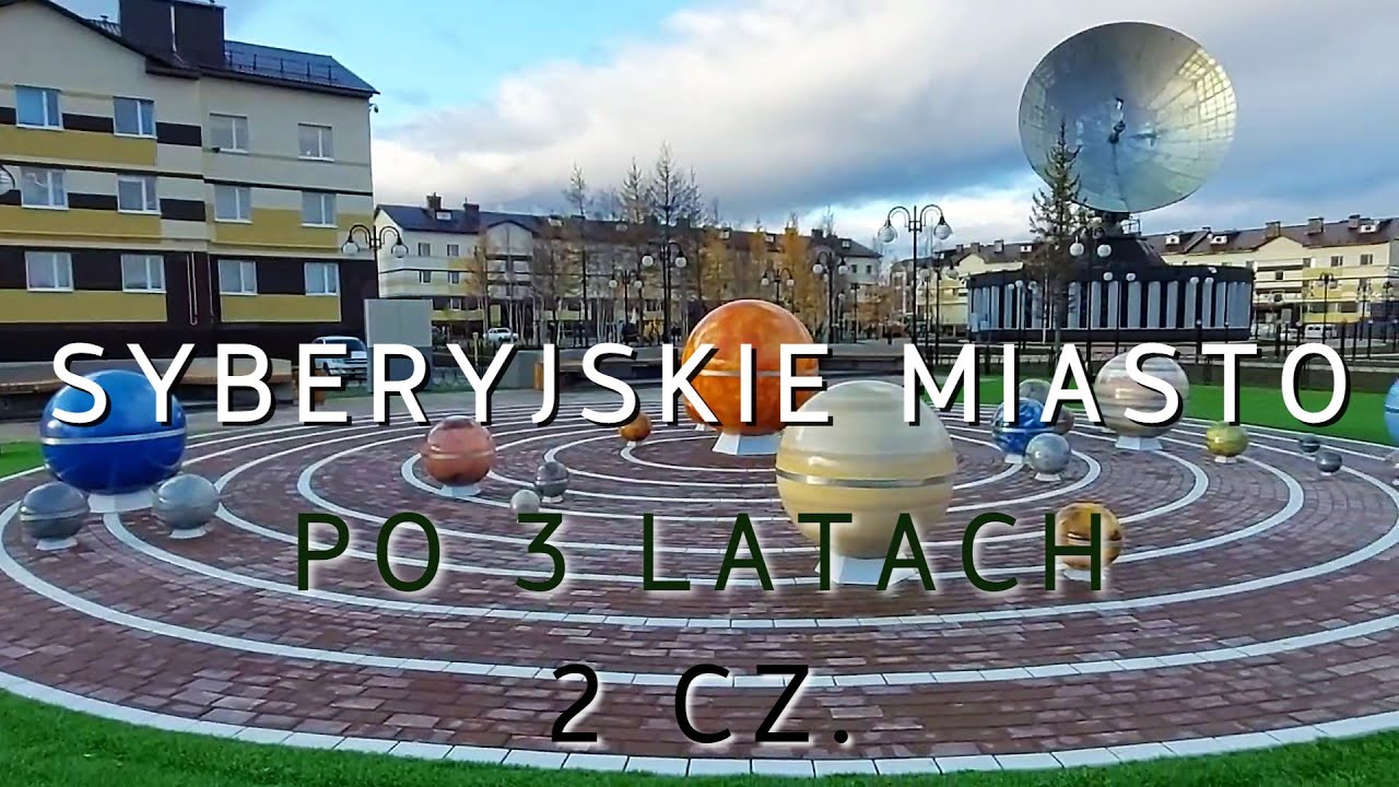 ⁣ [2 CZĘŚĆ] Jak wygląda miasto na Syberii PO 3 LATACH