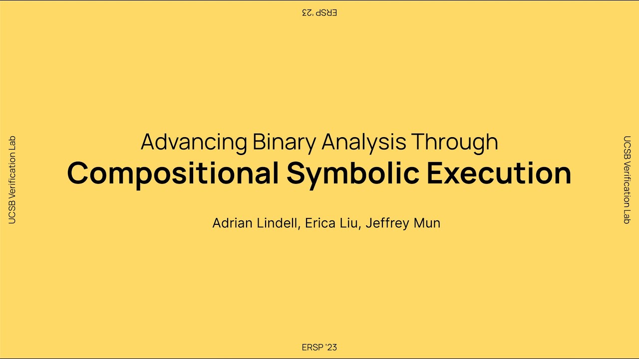 ERSP National Conference '23: Advancing Binary Analysis Through Compositional Symbolic Execution