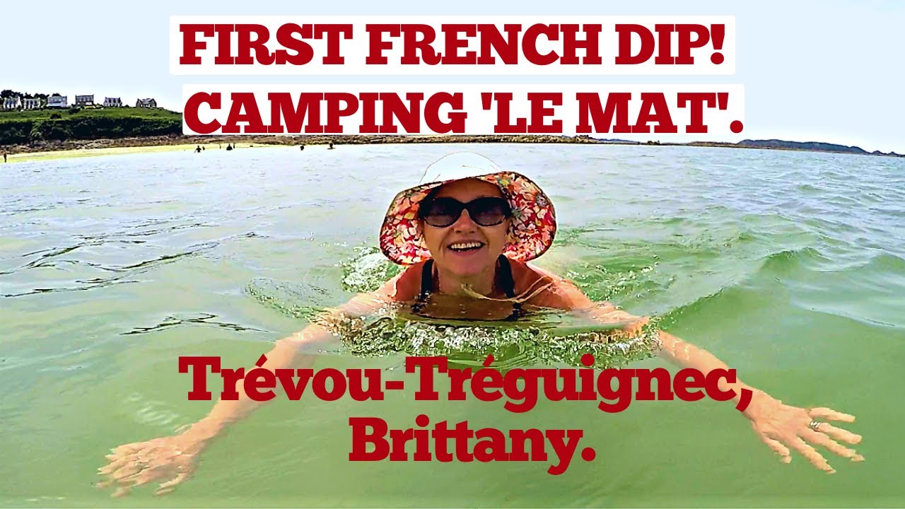 CAMPING 'LE MAT': TRÉVOU-TRÉGUIGNEC. BRITTANY. FRANCE VAN TRIP. JUNE '22.