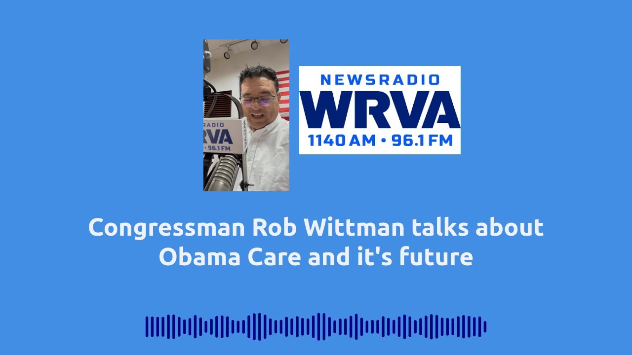 Rep. Rob Wittman Explains His Vote on ACA Subsidies | Richmond’s Morning News.mp4