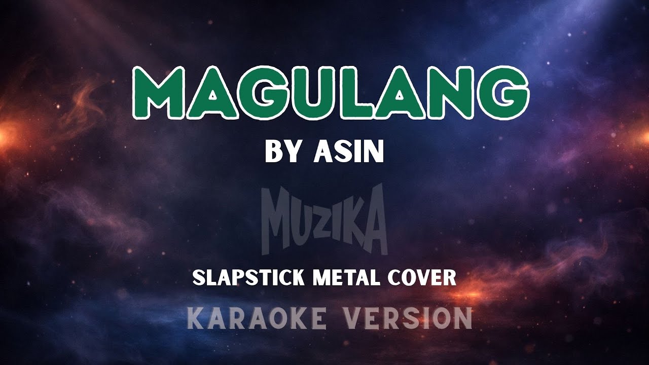 Magulang by ASIN - Slapstick Metal Cover  (Karaoke)
