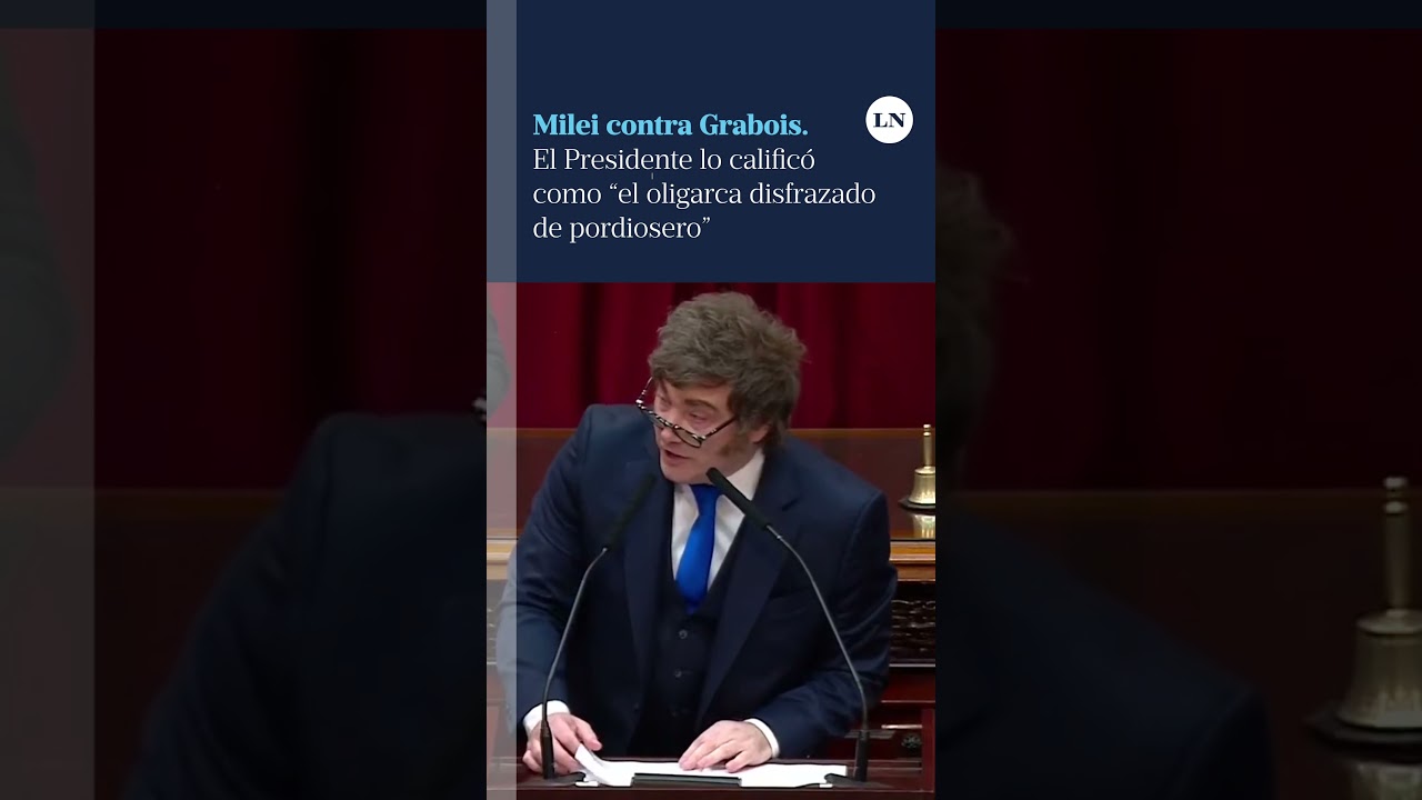 Milei contra Grabois: el Presidente lo calific&oacute; como &ldquo;el oligarca disfrazado de pordiosero&rdquo;