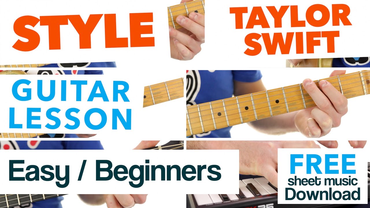 ► Style - Taylor Swift - Guitar Lesson ✎ FREE Sheet Music