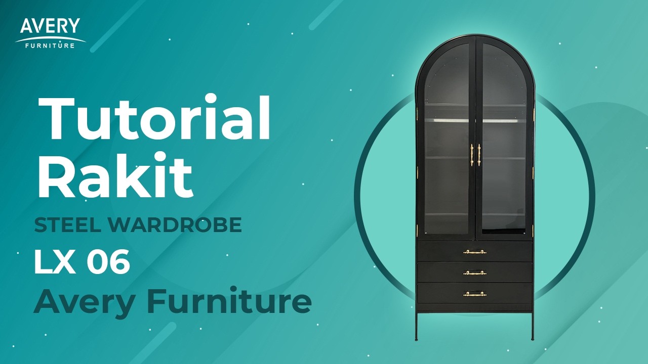 TUTORIAL RAKIT STEEL WARDROBE LX 06 | STEEL WARDROBE AVERY FURNITURE‼️