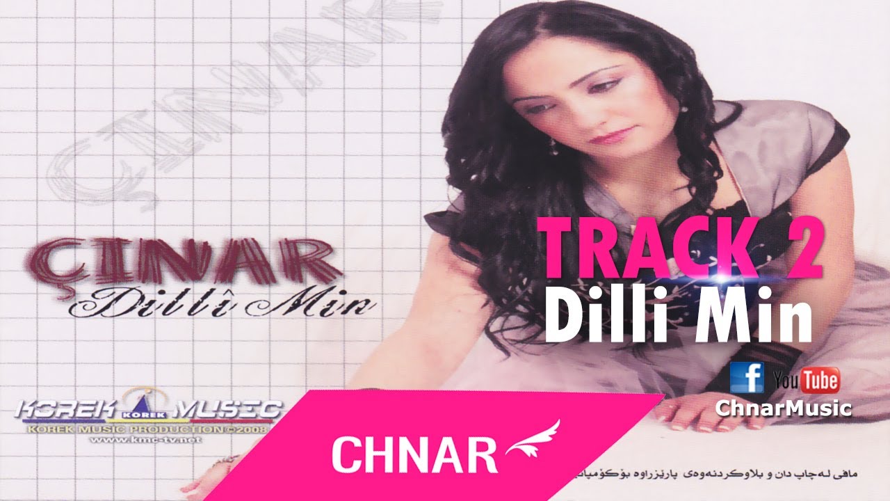Chnar - Dilliy Min - Track 2 - Album 2008 / چــنار - دڵــی مــن