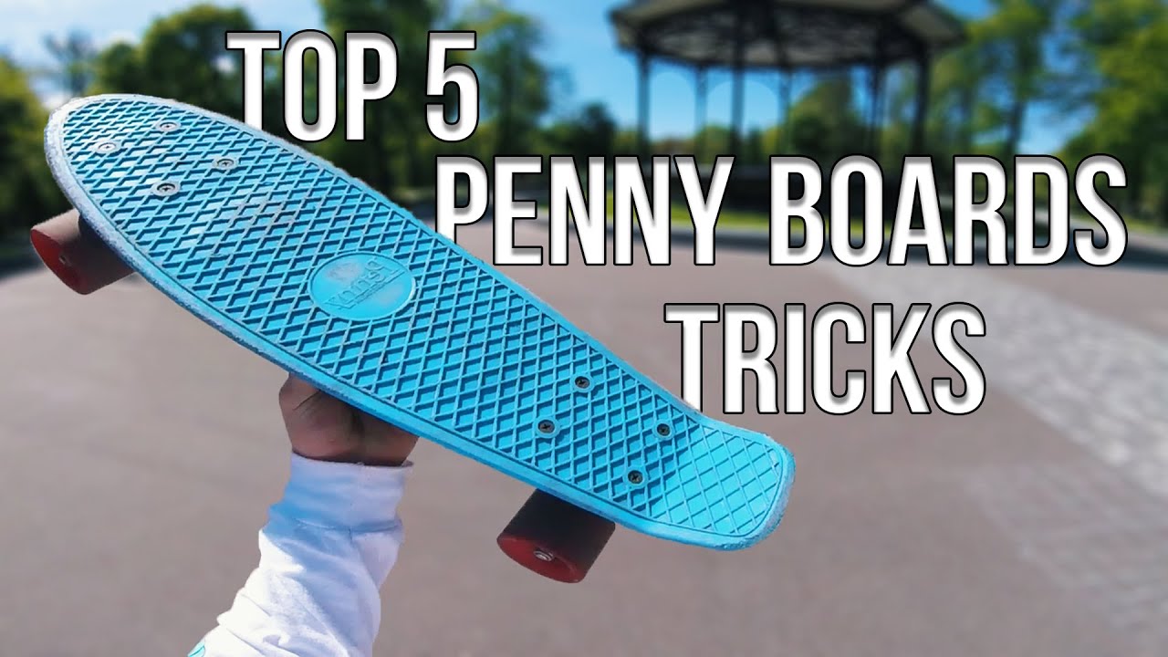 Top 5 Penny Board Tricks