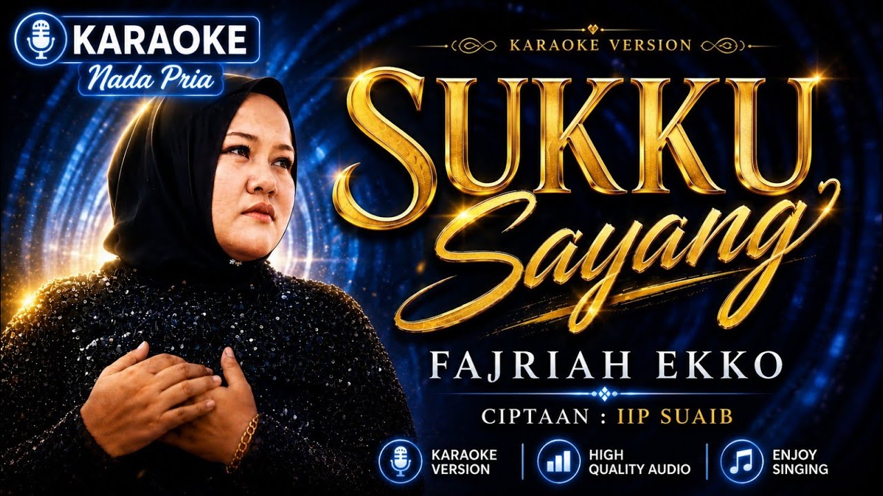 KARAOKE SUKKU' SAYANG FAJRIAH EKKO NADA COWOK TERBARU 2025