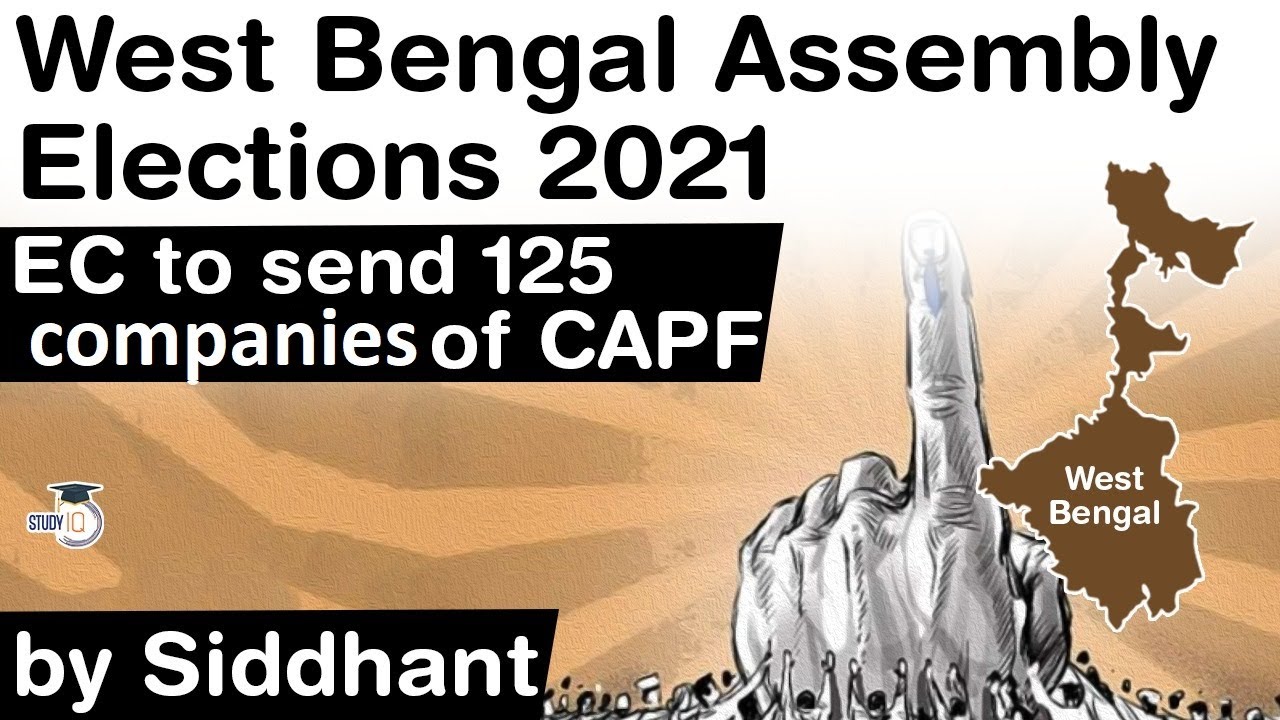 West Bengal Assembly Elections 2021 - Election Commission to send 125 companies of CAPF