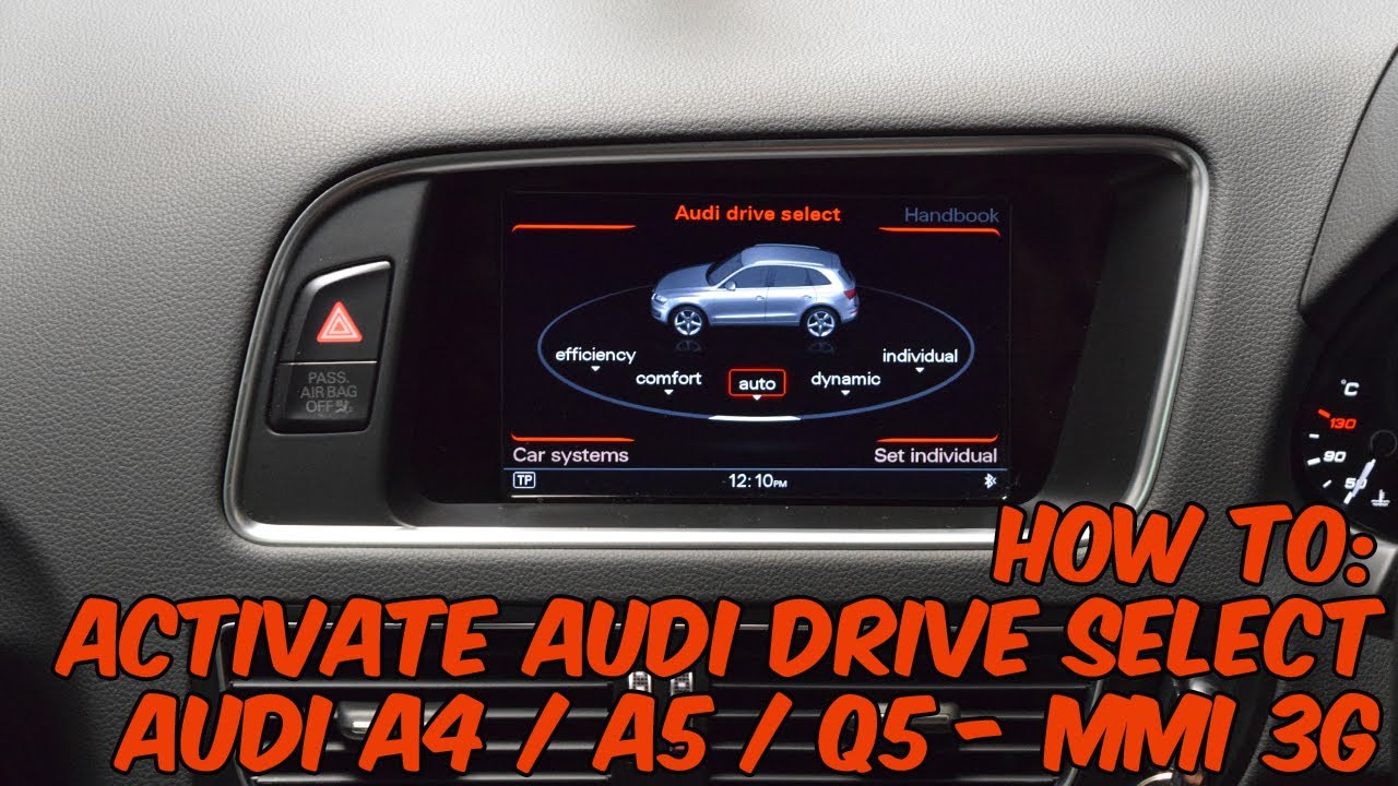 How To: Activate Audi Drive Select On MMI 3G - A4, A5 & Q5