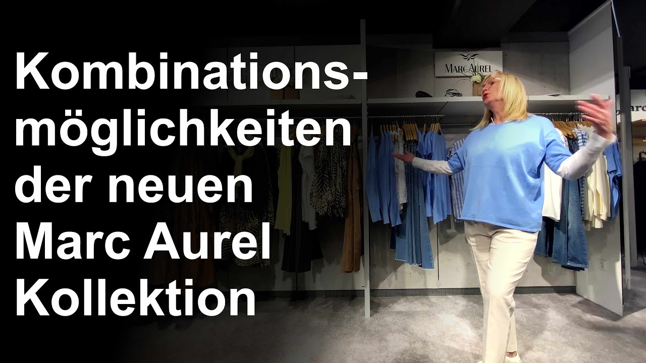 Kombinationsmöglichkeiten der neuen Marc Aurel Kollektion