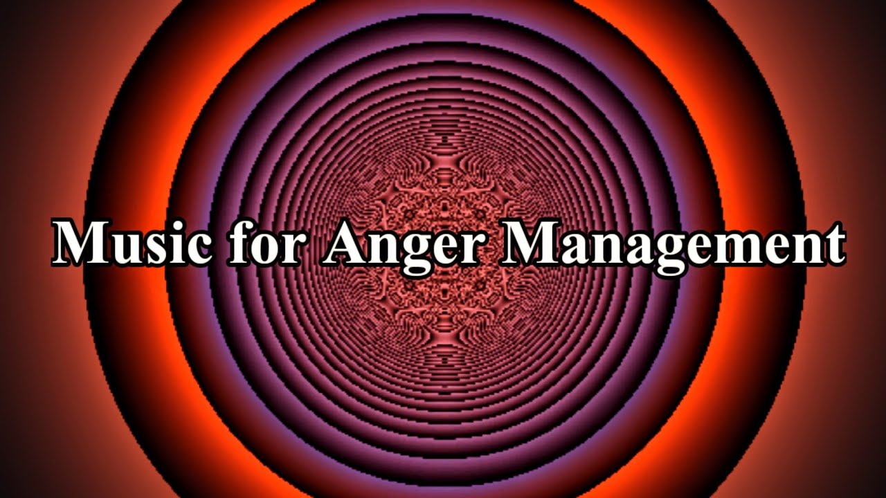 Music to Soothe Anger and Anxiety | Calming, Harmony,Peaceful,Relaxing | Music For Anger Management