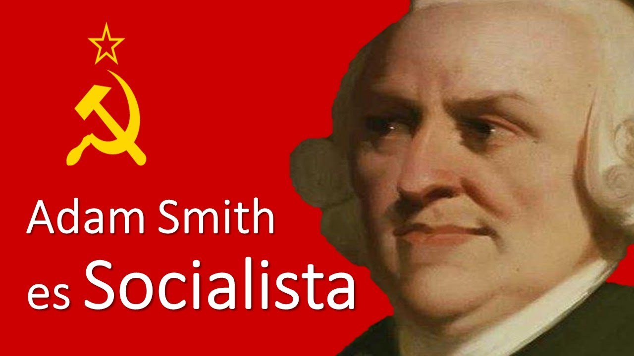 Adam Smith es socialista
