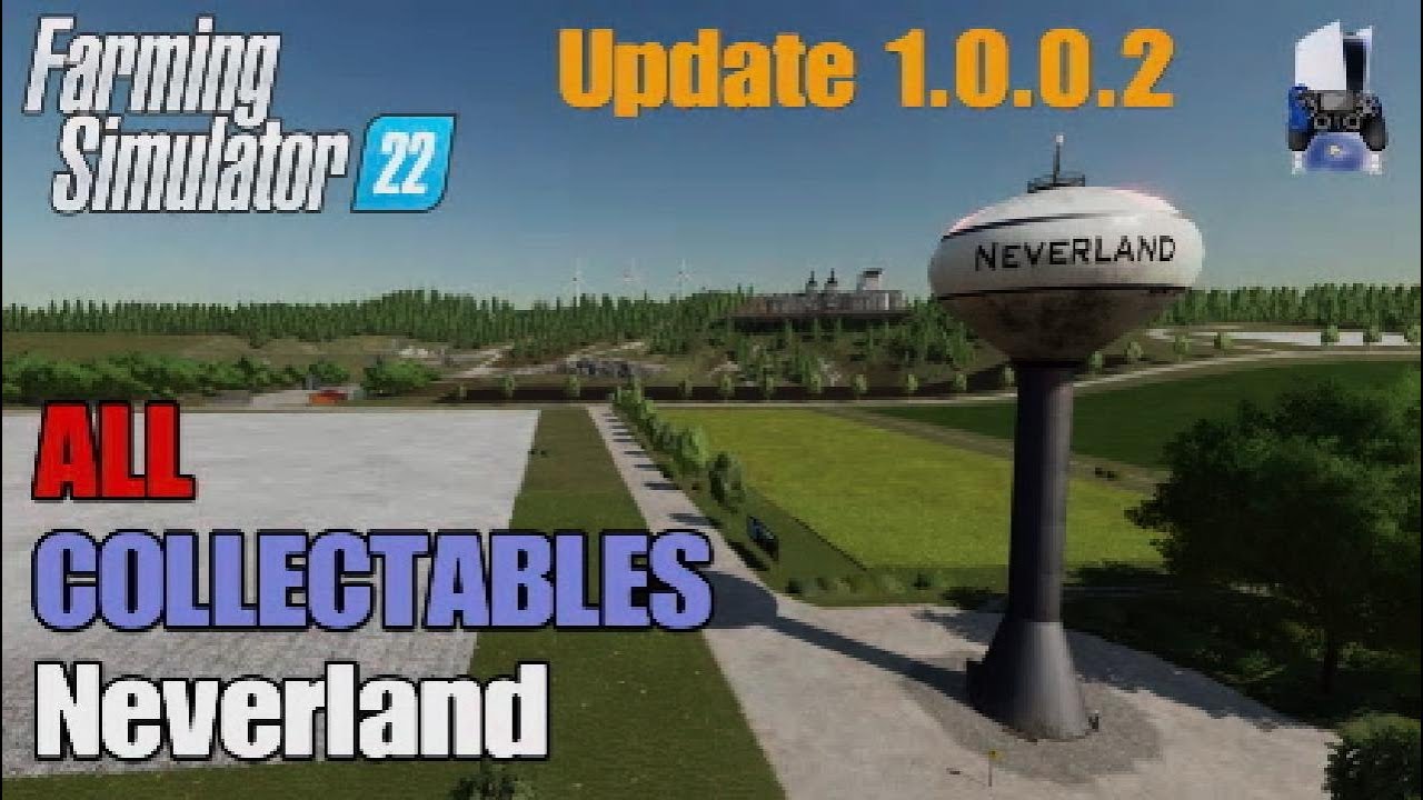 FS22 Neverland | Earn extra money | All 100 Collectables