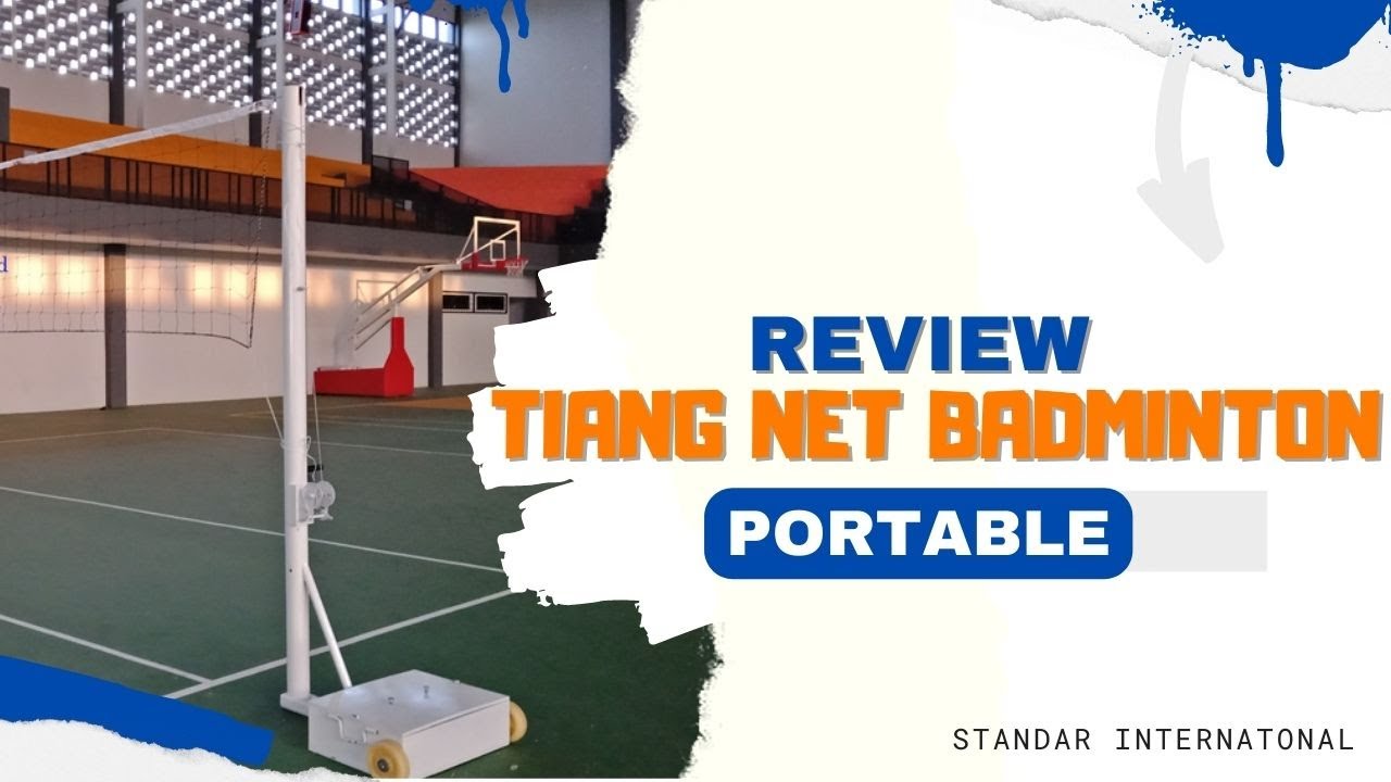 BARU...!! Review Tiang Net Badminton Portable Standar International - Spesifikasi Harga