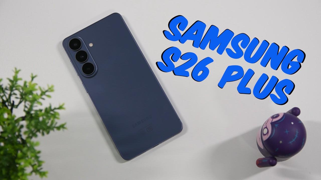 Samsung Galaxy S26 Plus - Новый старый флагман