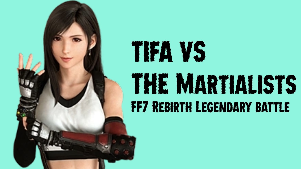 Tifa Versus The Martialists | FINAL FANTASY VII REBIRTH Legendary Bout