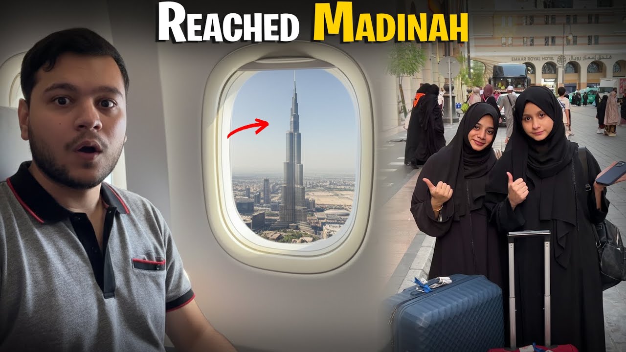 Alhamdulillah Madina pohanch gaye❤️| Dubai ka burj khalifa dekh Lia plane se😍