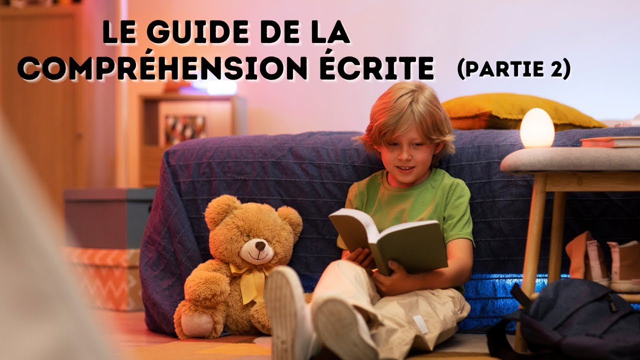 Comment PROGRESSER en COMPRÉHENSION ÉCRITE ?