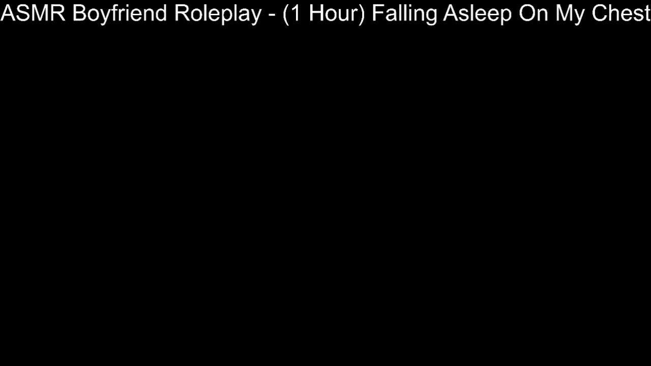 ASMR Boyfriend Roleplay - (1 Hour) Falling Asleep On My Chest #68