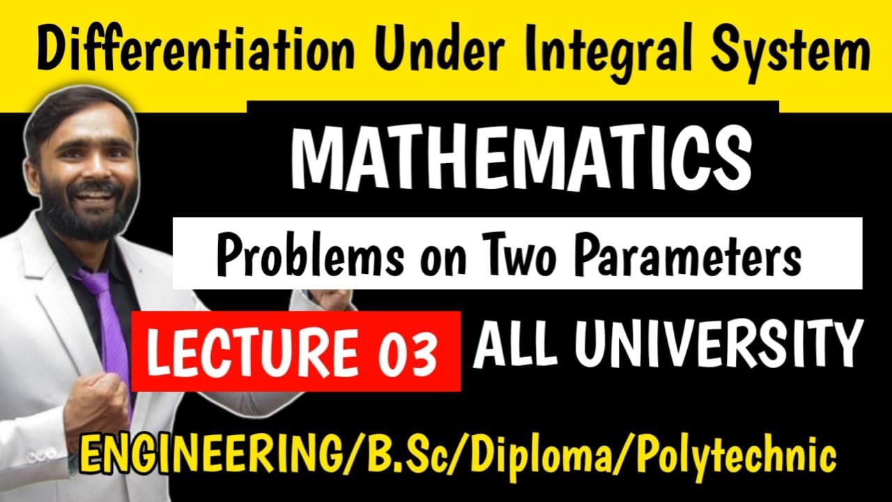 Differention Under Integral Sign|Problems on Two Parameters|Lecture 03|Pradeep Giri Sir