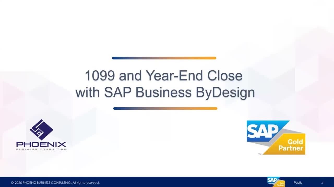 Webinar - Year End Closing in SAP Business ByDesign | Phoenix Business Consulting