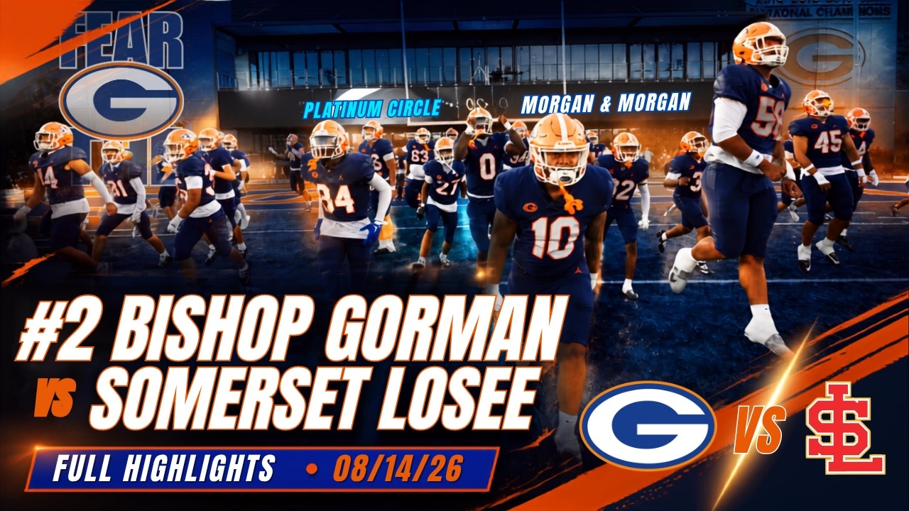HSFB Wk 1 - #2 Bishop Gorman(NV) vs Somerset Losee(NV) - 8/14/26 Full Highlights
