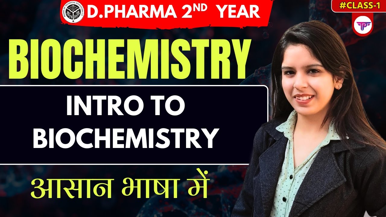 D.PHARM 2ND YEAR BIOCHEMISTRY CLASS DAY 1 I DIPLOMA IN PHARMACY PART II THEORY CLASSES PCI SYLLABUS