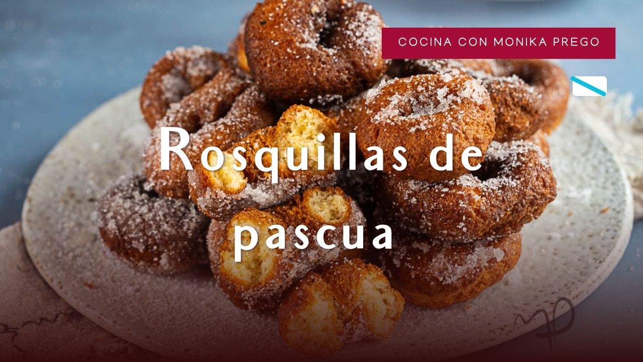 Rosquillas de Pascua caseras | Receta tradicional con harina de trigo