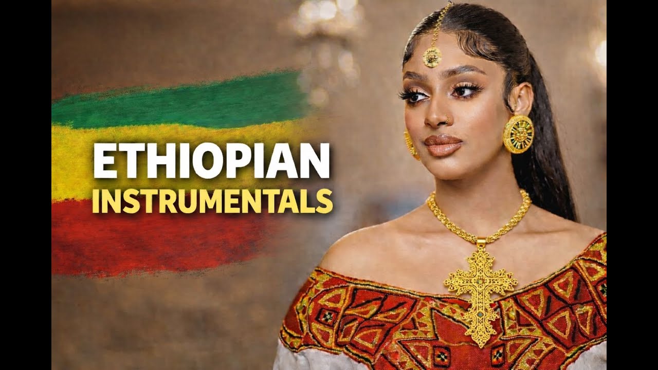 Best Ethiopian Instrumental Music
