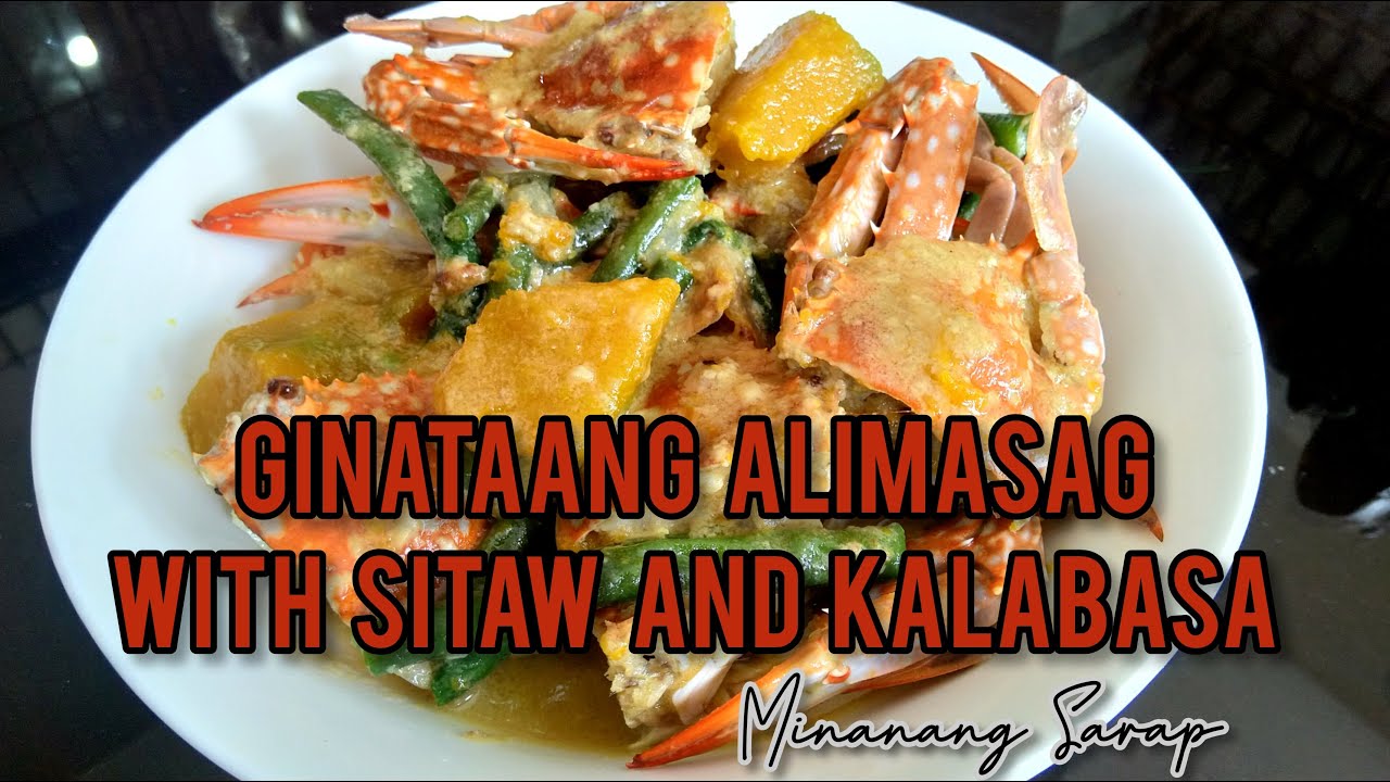 GINATAANG ALIMASAG WITH SITAW AND KALABASA RECIPE | Minanang Sarap