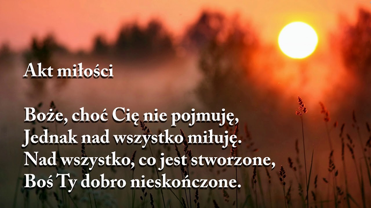Akty strzeliste: akt wiary, akt nadziei, akt miłości, akt żalu