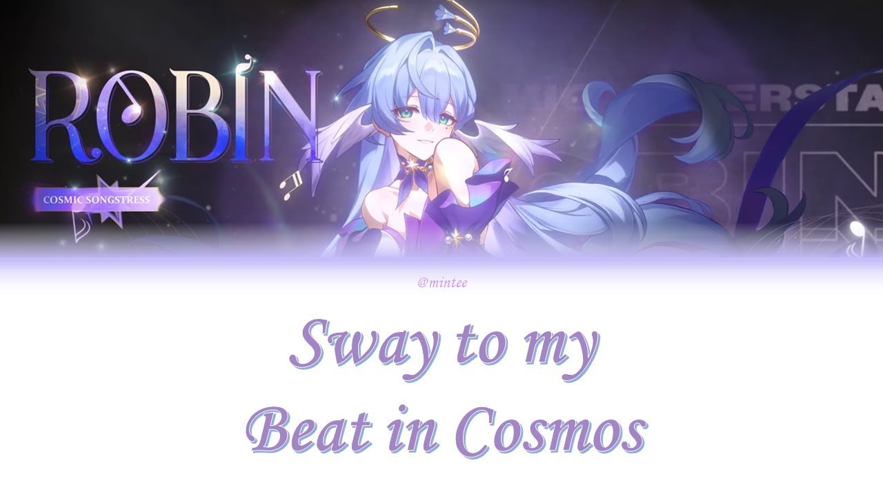[Vietsub] ROBIN 'Sway to my Beat in Cosmos' Lyrics (Color coded Lyrics Eng | Vie)