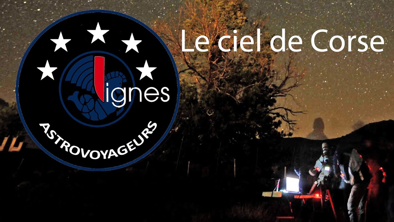 LE CIEL DE CORSE  /2019 06 01  ASTRONOMIE / SITE D'OBSERVATION ASTRONOMIQUE/ 4K