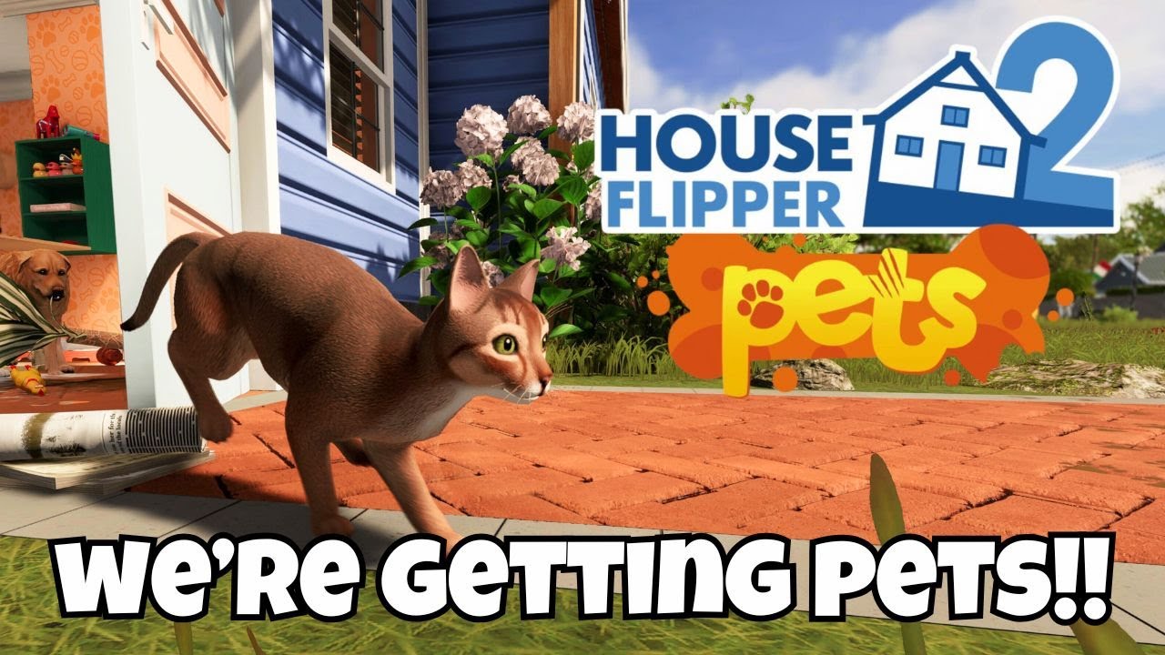 House Flipper 2 анонсировала ЕЩЁ ОДНО НОВОЕ DLC! У нас будут ПИТОМЦЫ?! 🐶🐱