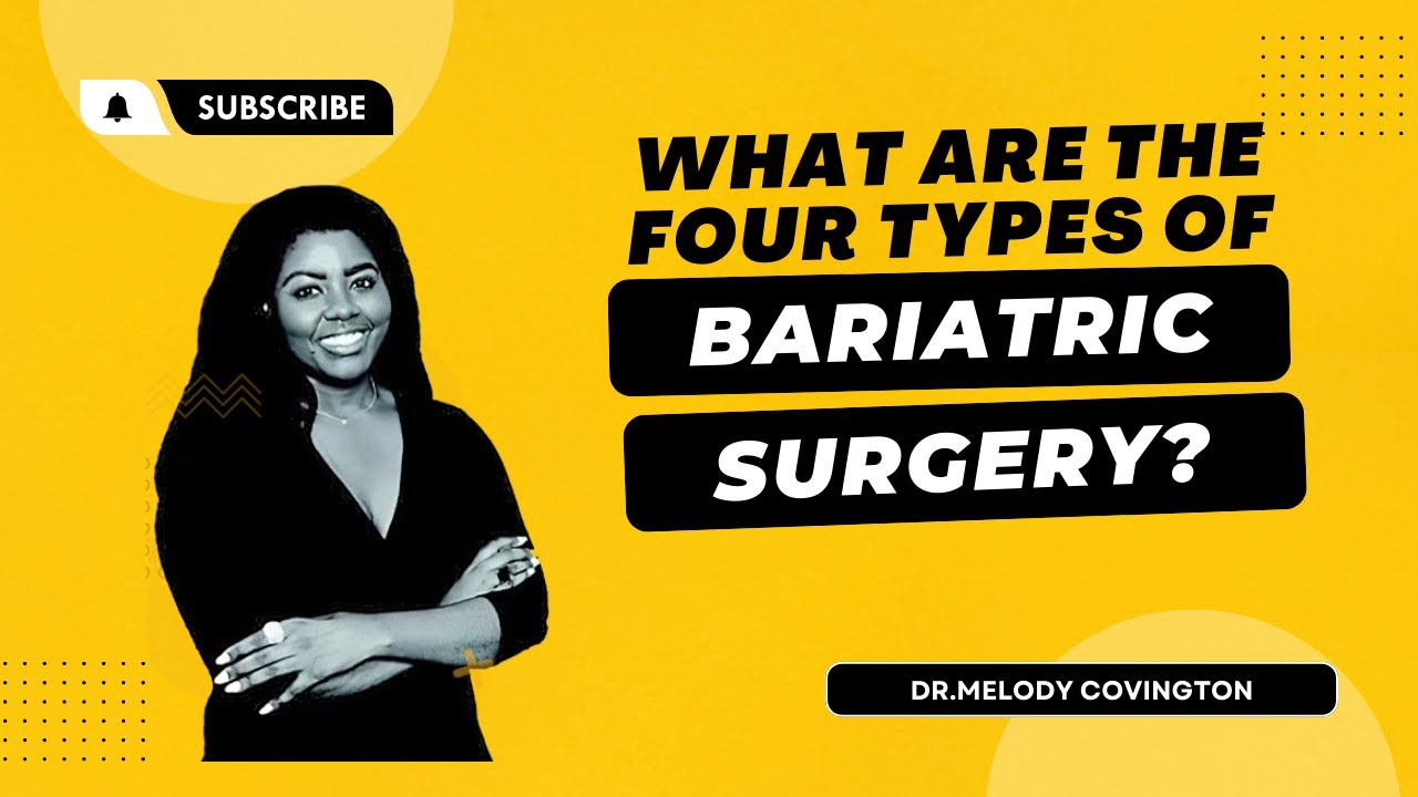 FOUR TYPES OF BARIATRIC SURGERY |PROS AND CONS OF BARIATRIC SURGERY