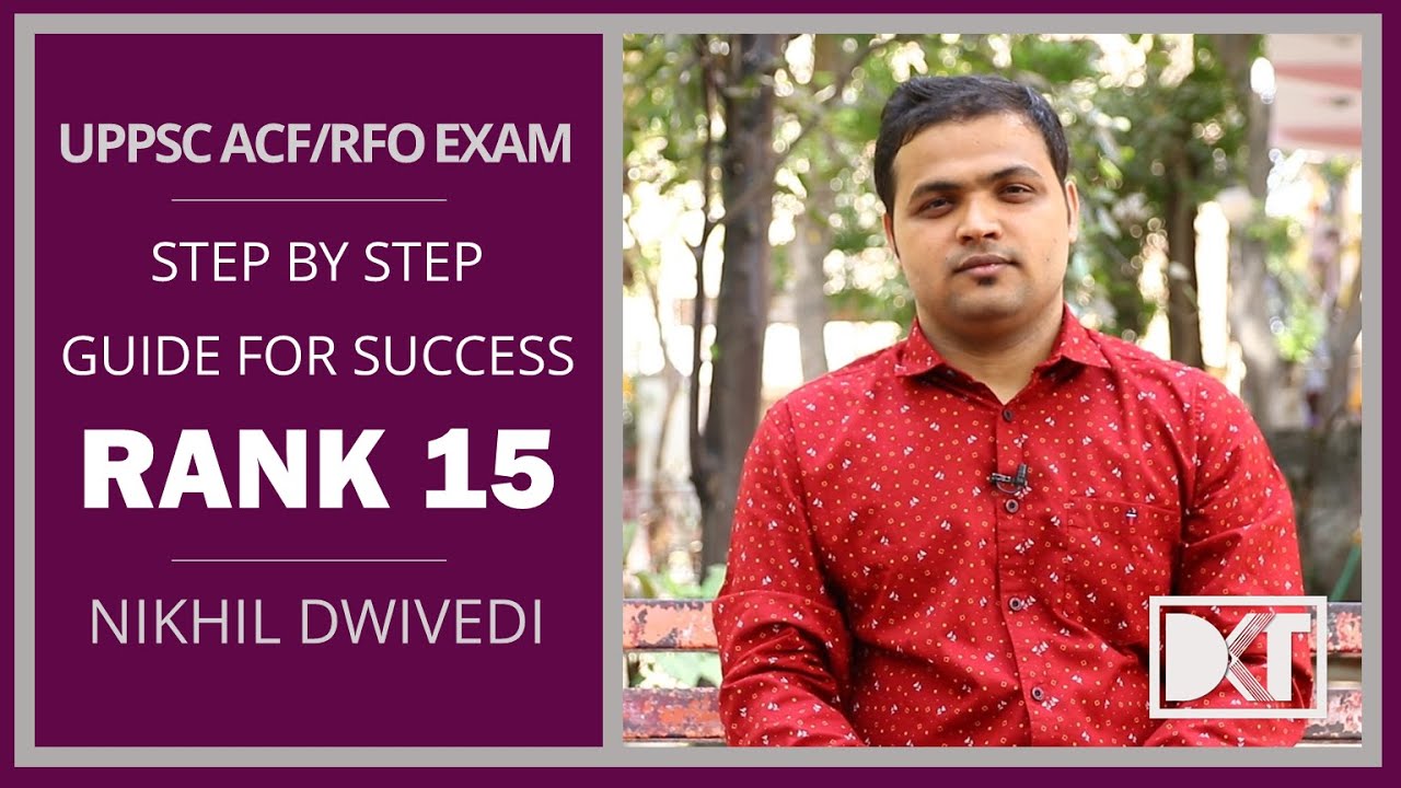 UPPSC ACF/RFO Exam | Step by Step Guide to Crack ACF/RFO Exam | By Nikhil Dwivedi, Rank 15 RFO Exam