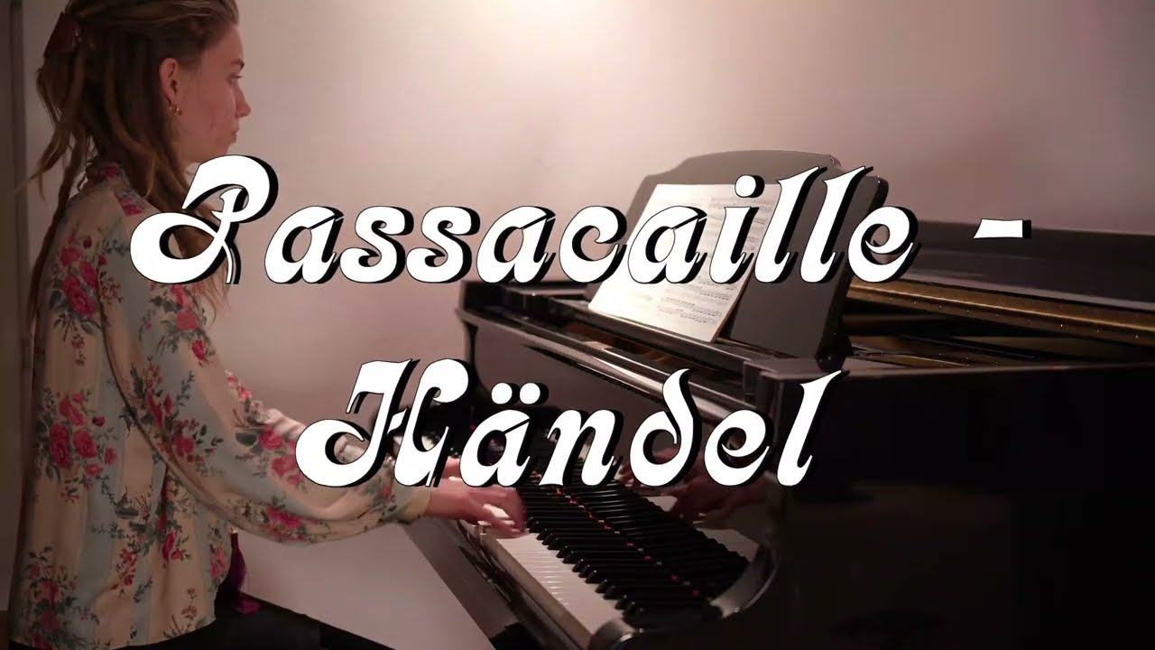 Passacaille - Georg Friedrich Händel (Interpretation) [HD]